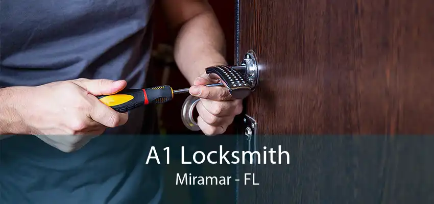 A1 Locksmith Miramar - FL