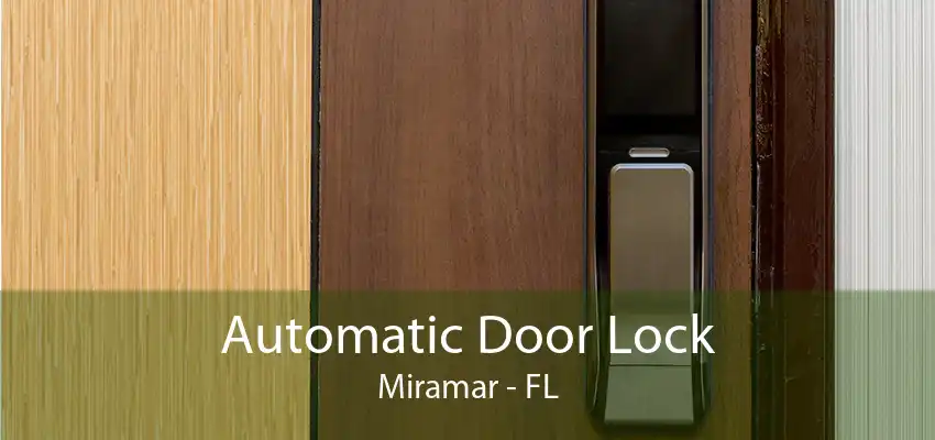 Automatic Door Lock Miramar - FL