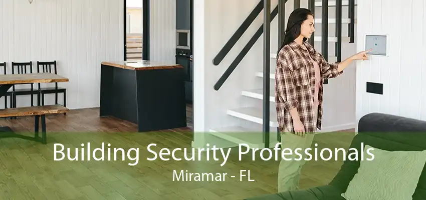 Building Security Professionals Miramar - FL