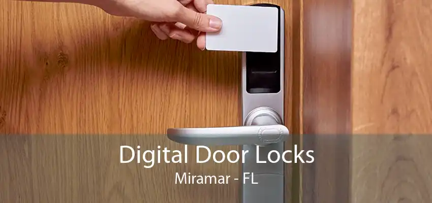 Digital Door Locks Miramar - FL