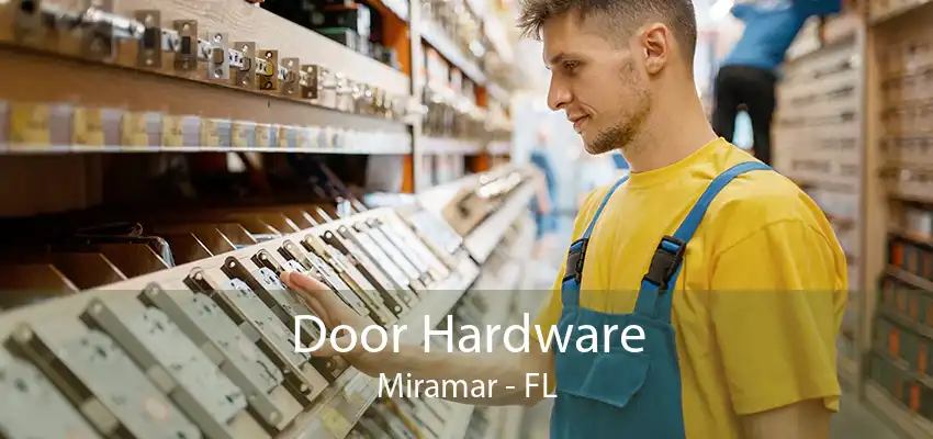 Door Hardware Miramar - FL