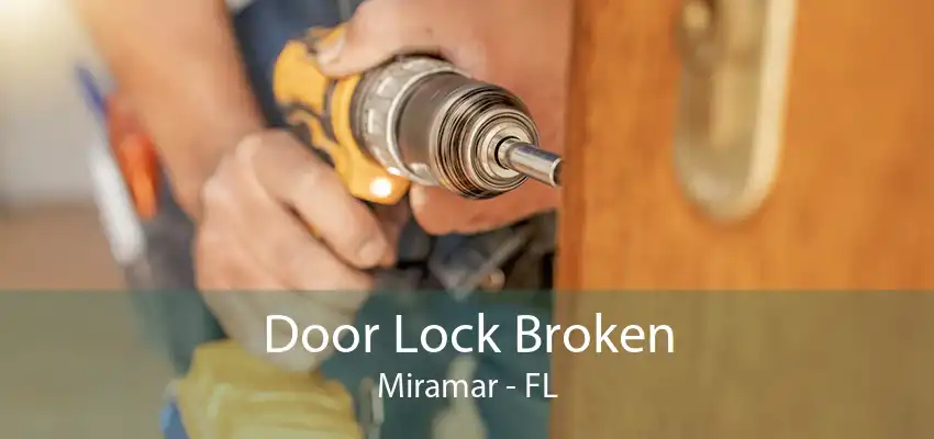 Door Lock Broken Miramar - FL