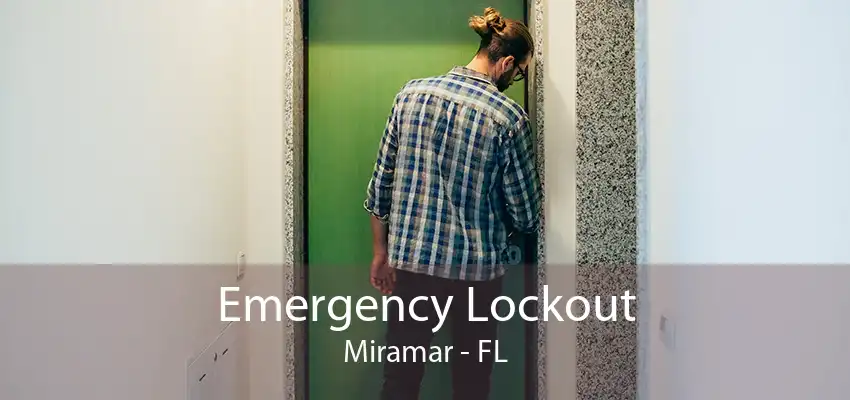 Emergency Lockout Miramar - FL