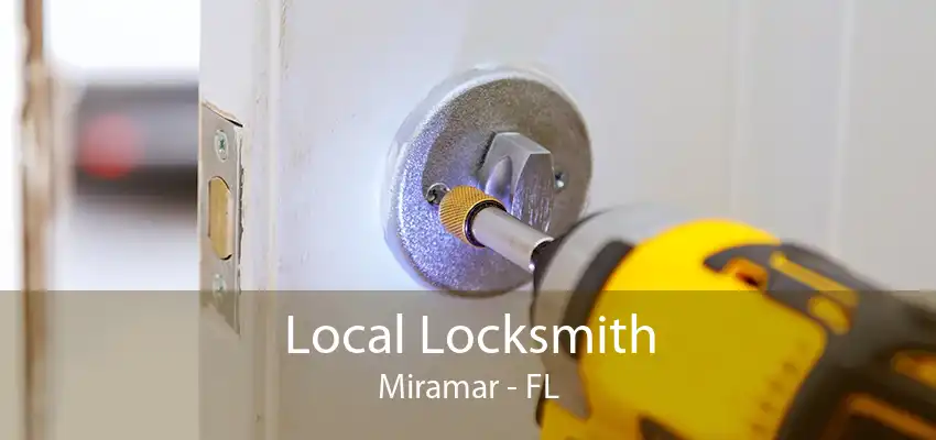 Local Locksmith Miramar - FL