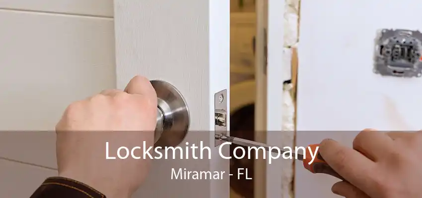 Locksmith Company Miramar - FL