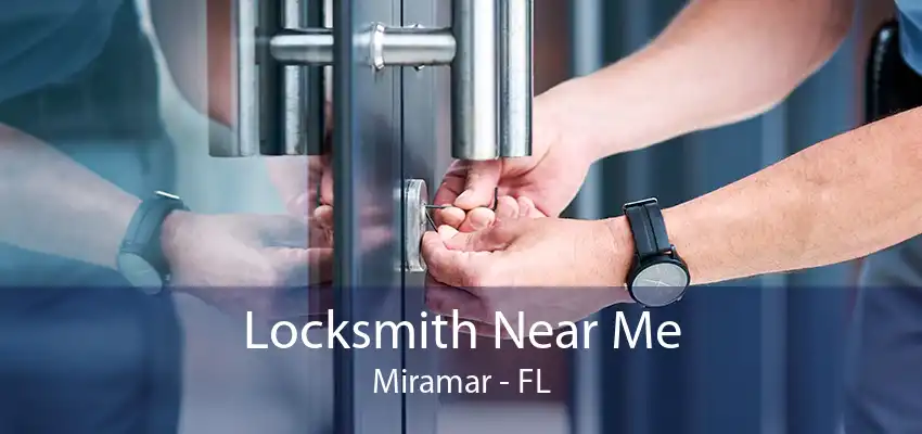 Locksmith Near Me Miramar - FL