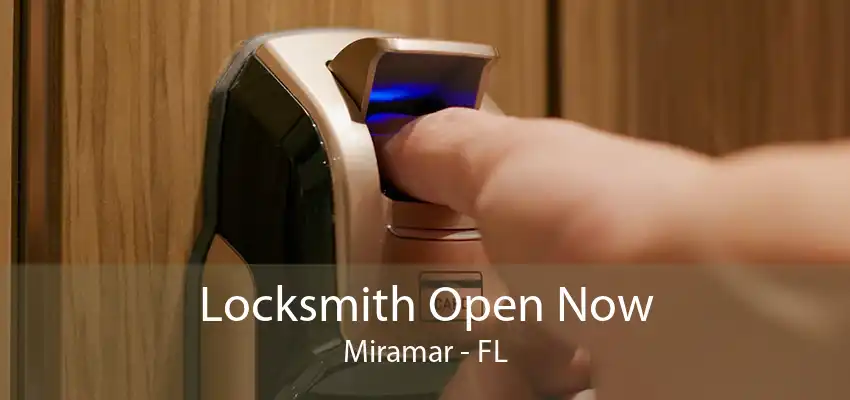 Locksmith Open Now Miramar - FL