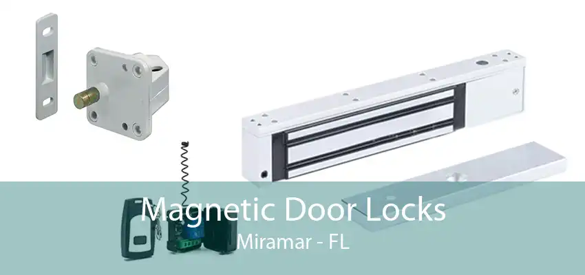 Magnetic Door Locks Miramar - FL