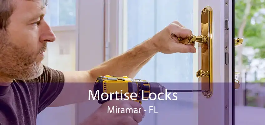 Mortise Locks Miramar - FL