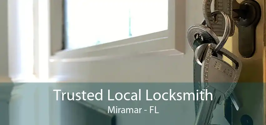 Trusted Local Locksmith Miramar - FL