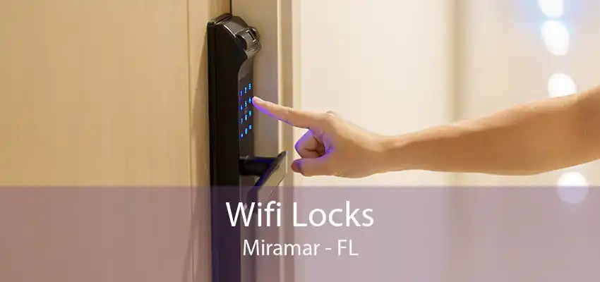 Wifi Locks Miramar - FL