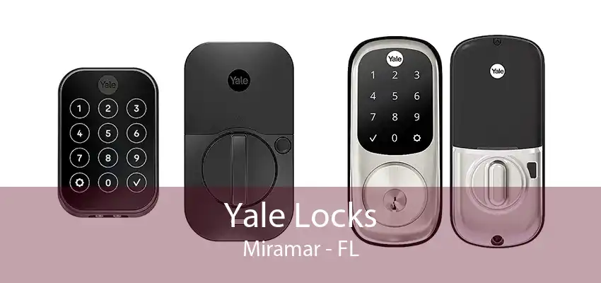 Yale Locks Miramar - FL